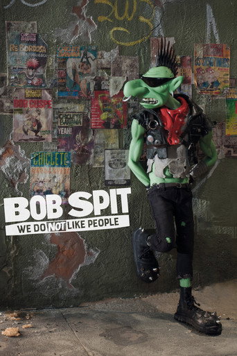 Poster for Bob Spit: We Do Not Like People