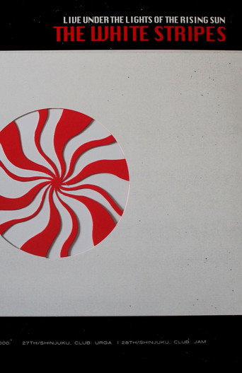 Poster for The White Stripes: Live Under the Lights of the Rising Sun