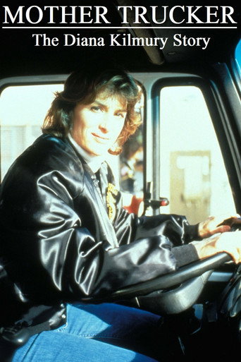 Poster for Mother Trucker: The Diana Kilmury Story