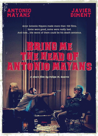 Poster for Bring Me the Head of Antonio Mayans