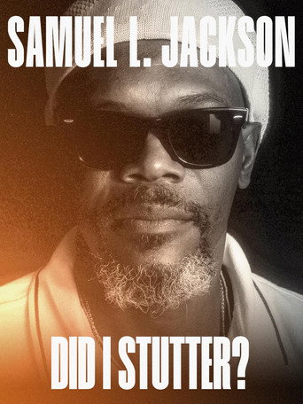 Poster for Samuel L. Jackson: Did I Stutter?