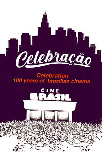Poster for Celebração - 100 Anos do Cinema Nacional