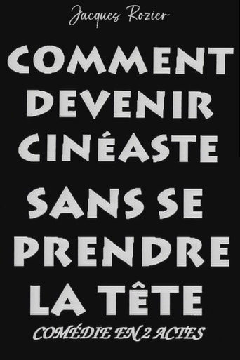 Poster for Comment devenir cinéaste sans se prendre la tête