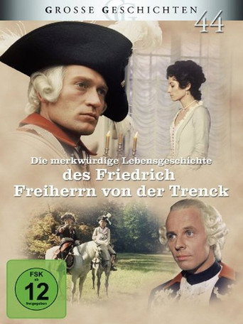 Poster for Die merkwürdige Lebensgeschichte des Friedrich Freiherrn von der Trenck