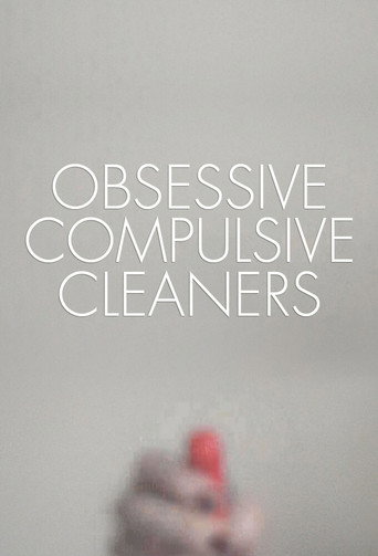 Poster for Obsessive Compulsive Cleaners