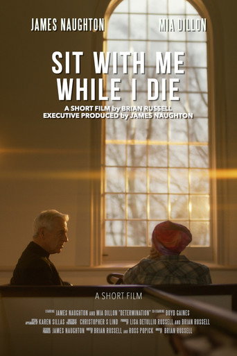 Poster for Sit with Me While I Die