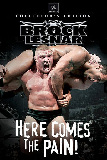 Poster for WWE: Brock Lesnar: Here Comes the Pain