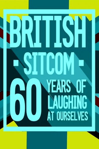 Poster for British Sitcom: 60 Years of Laughing at Ourselves