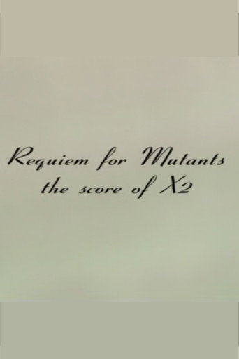 Poster for Requiem for Mutants: The Score of X2