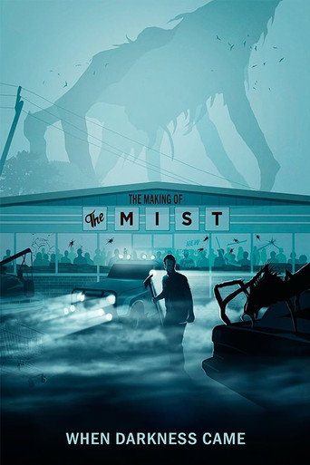 Poster for When Darkness Came: The Making of 'The Mist'