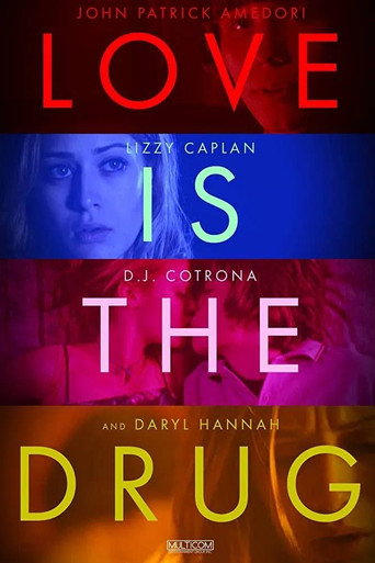 Poster for Love Is the Drug