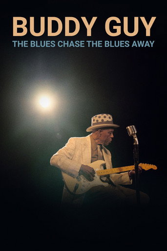 Poster for Buddy Guy: The Blues Chase the Blues Away