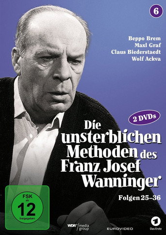 Poster for Die unsterblichen Methoden des Franz Josef Wanninger