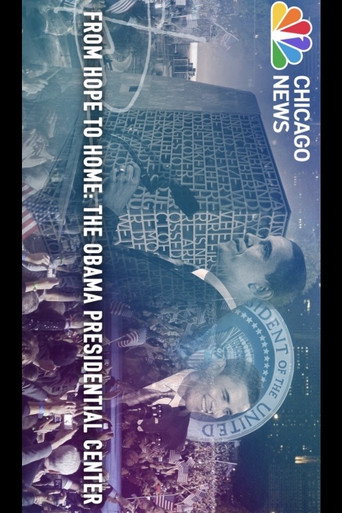 Poster for From Hope to Home: The Obama Presidential Center