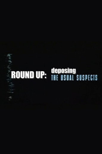 Poster for Round Up: Deposing 'The Usual Suspects'