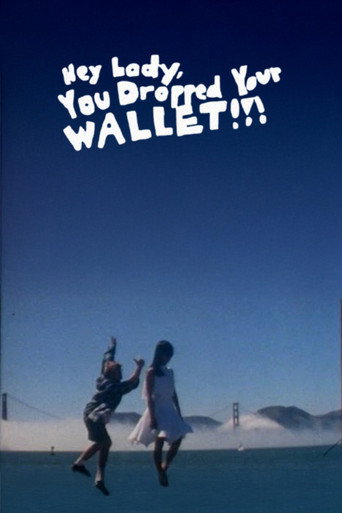Poster for Hey Lady, You Dropped Your Wallet!!!