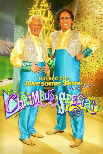 Poster for Tim and Eric Awesome Show, Great Job! Chrimbus Special