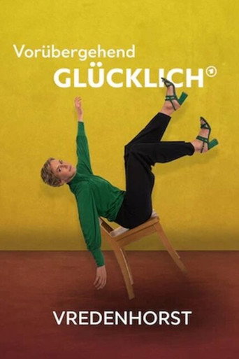 Poster for Vorübergehend glücklich - Vredenhorst