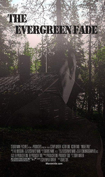 Poster for The Evergreen Fade