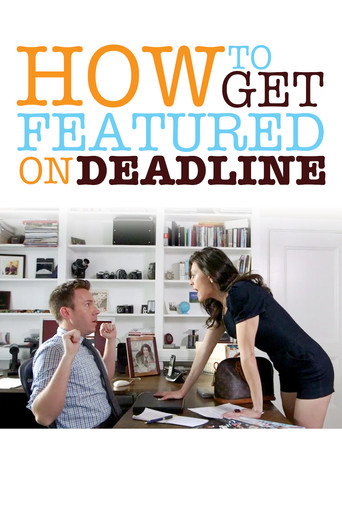 Poster for How To Get Featured On Deadline