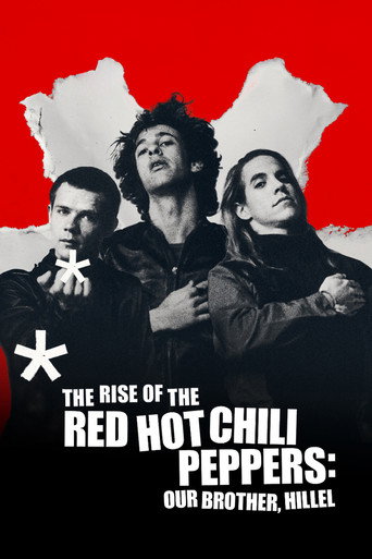 Poster for The Rise of the Red Hot Chili Peppers: Our Brother, Hillel