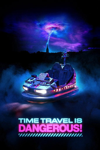 Poster for Time Travel Is Dangerous!
