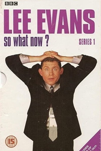 Poster for Lee Evans: So What Now?