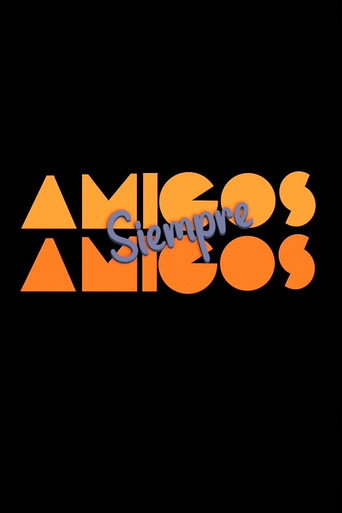 Poster for Amigos siempre amigos