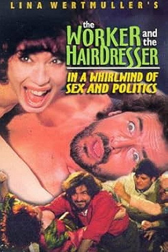 Poster for The Worker and the Hairdresser in a Whirlwind of Sex and Politics
