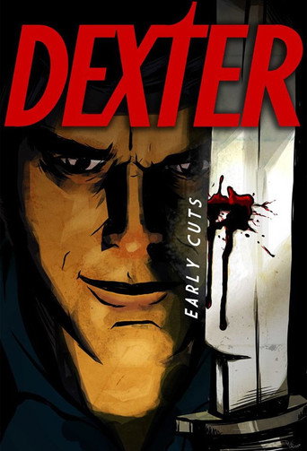 Poster for Dexter: Early Cuts