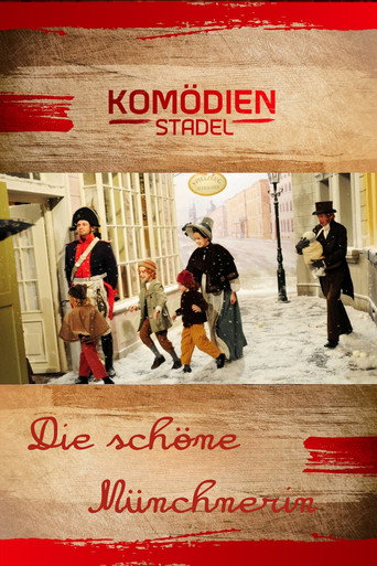 Poster for Der Komödienstadel - Die schöne Münchnerin