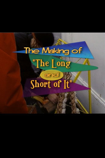 Poster for The Making of 'The Long and Short of It'