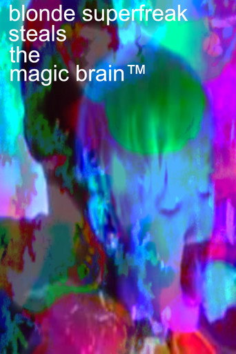 Poster for Blonde Superfreak Steals the Magic Brain