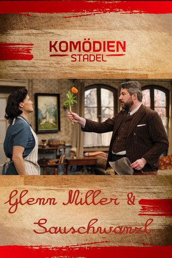 Poster for Der Komödienstadel - Glenn Miller & Sauschwanzl