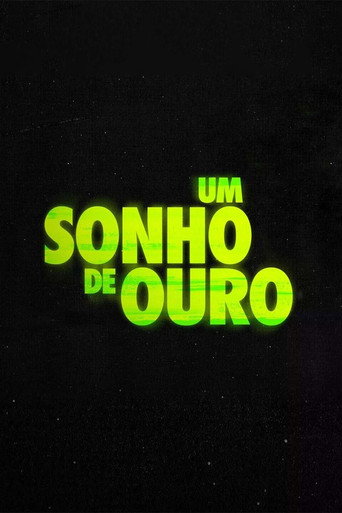 Poster for Um Sonho de Ouro
