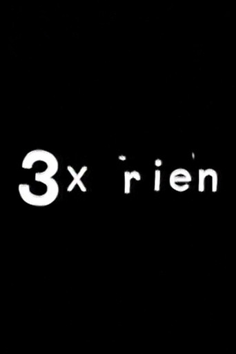 Poster for 3 x rien