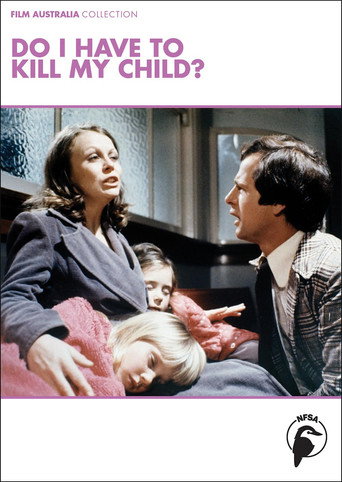 Poster for Do I Have to Kill My Child?