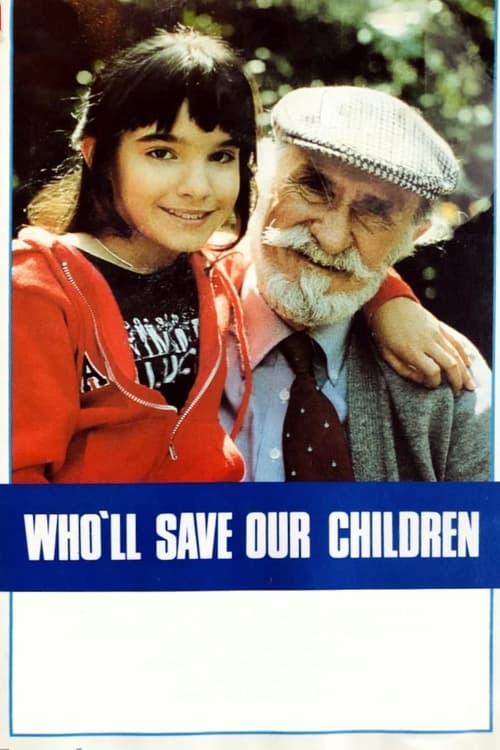 Poster for Who'll Save Our Children?