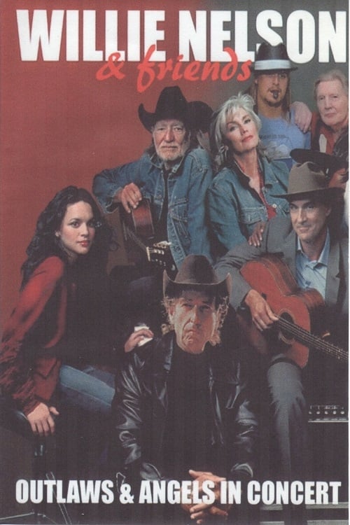Poster for Willie Nelson & Friends: Outlaws & Angels