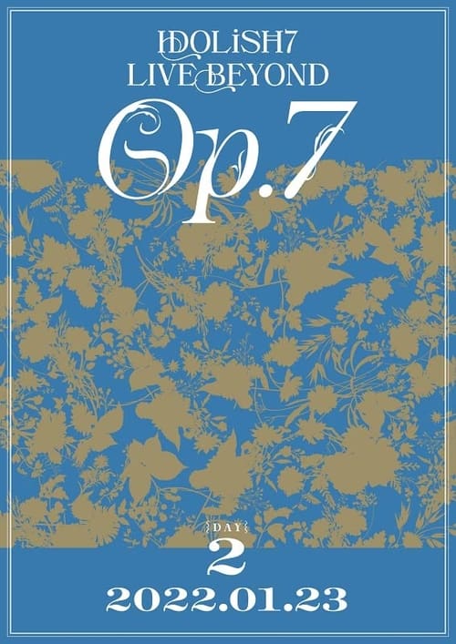 Poster for IDOLiSH7 LIVE BEYOND "Op.7"