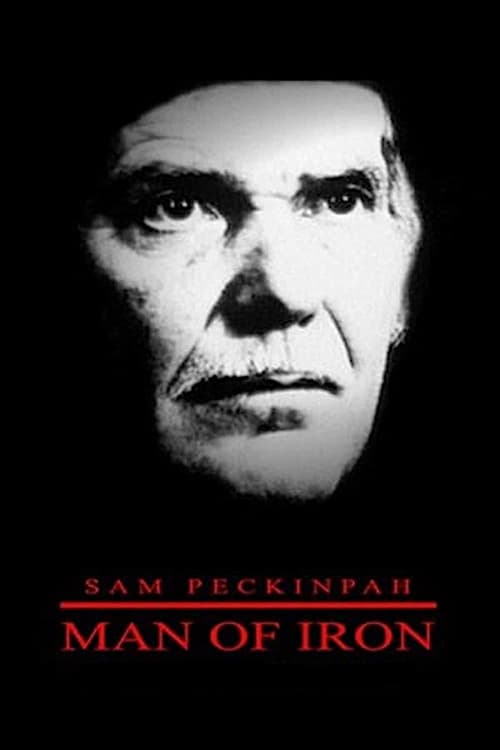 Poster for Sam Peckinpah: Man of Iron