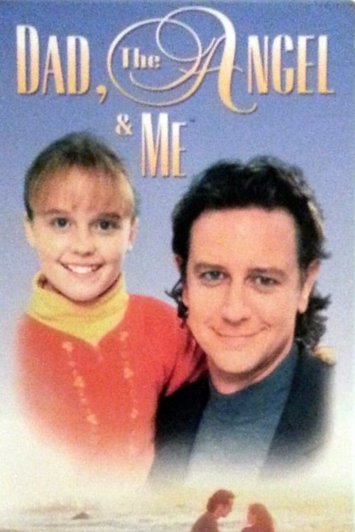 Poster for Dad, the Angel & Me