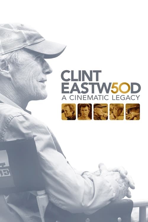 Poster for Clint Eastwood: A Cinematic Legacy