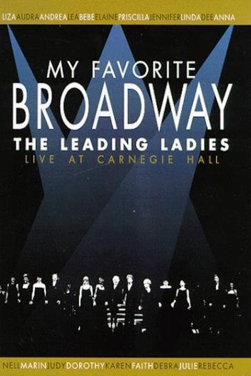 Poster for My Favorite Broadway: The Leading Ladies