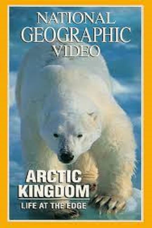 Poster for National Geographic - Arctic Kingdom: Life at the Edge