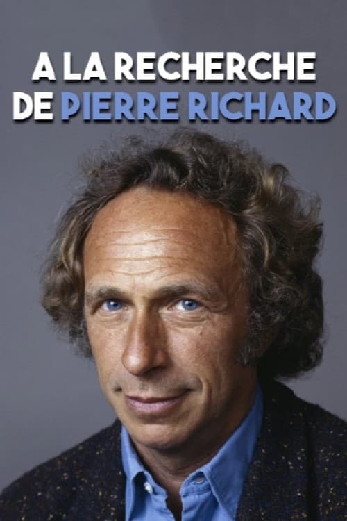 Poster for À la recherche de... Pierre Richard