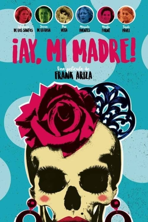Poster for ¡Ay, mi madre!