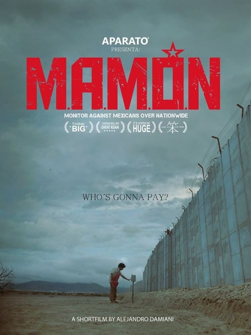 Poster for M.A.M.Ó.N.: Monitor Against Mexicans Over Nationwide