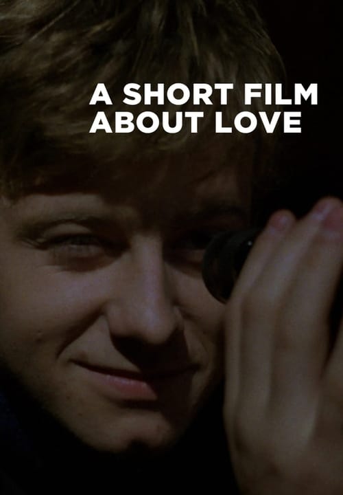 Poster for A Short Film About Love