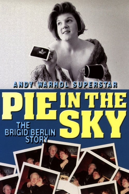 Poster for Pie in the Sky: The Brigid Berlin Story